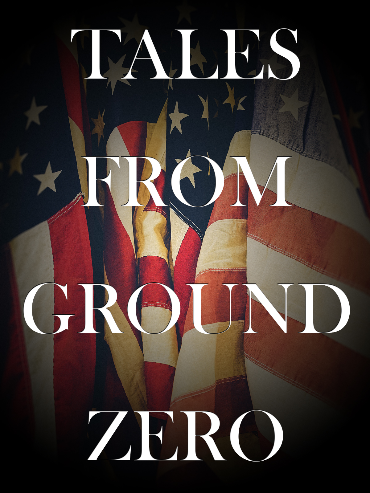 Tales From Ground Zero