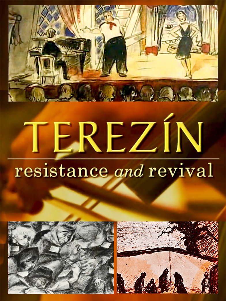 Terezin: Resistance and Revival