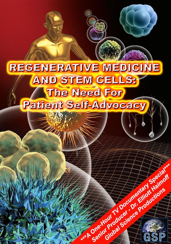 Regenerative Medicine and Stem Cells: The Need for Patient Self-Advocacy