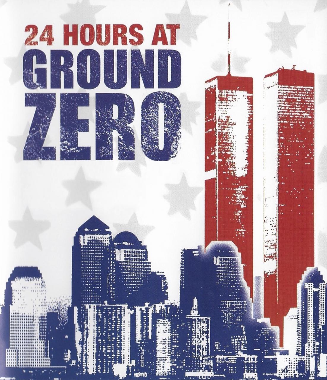 24 Hours at Ground Zero