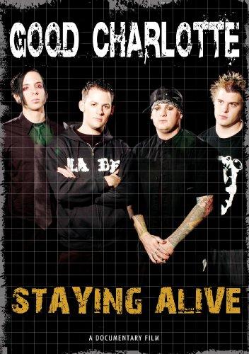 Good Charlotte Staying Alive An Unaurthorized Biography