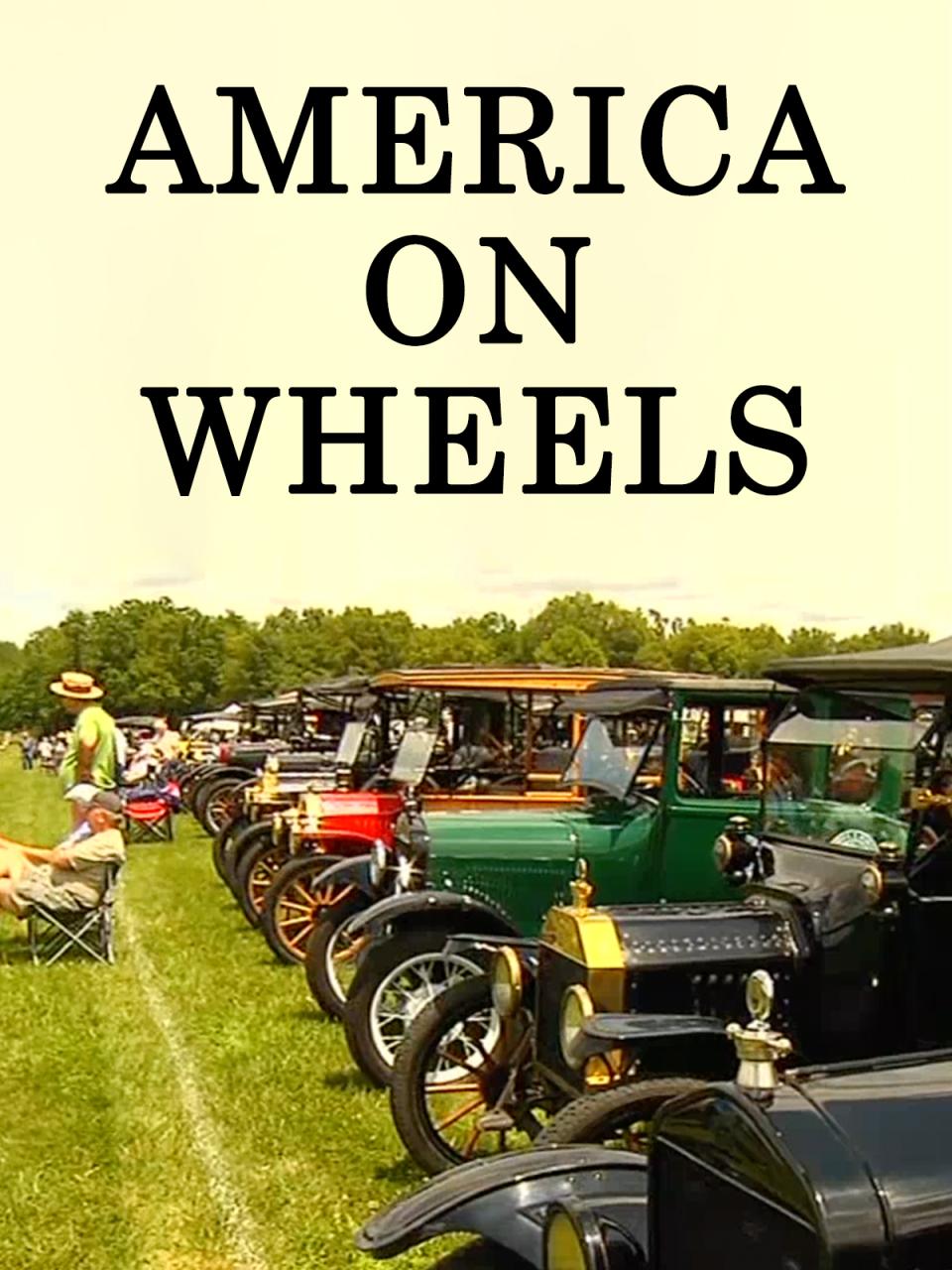 America On Wheels: The Model T