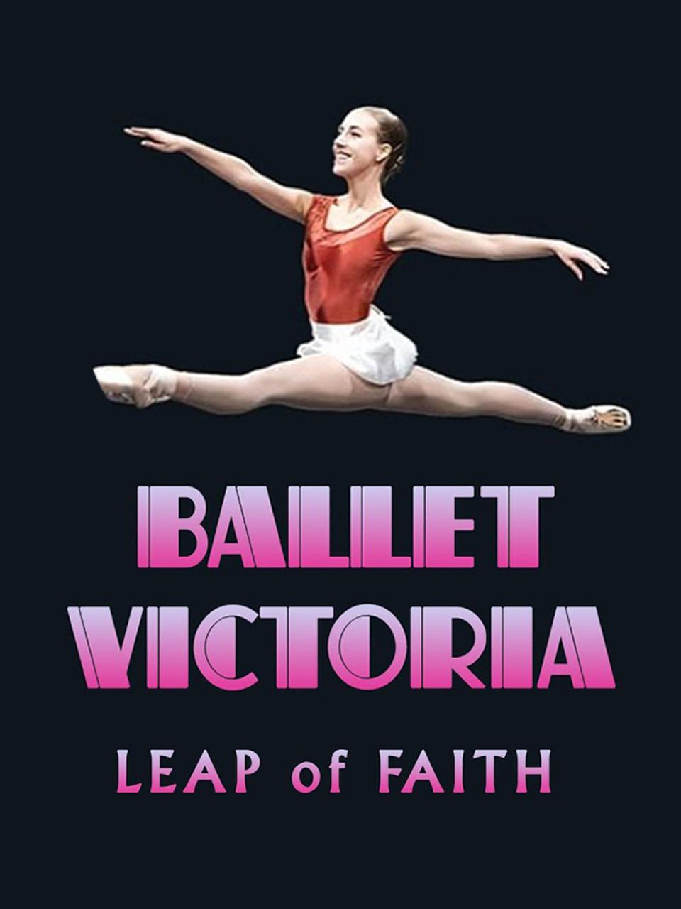 Ballet Victoria: A Leap of Faith